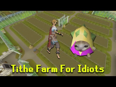 Tithe Farm for Idiots