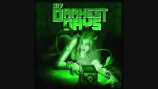 My Darkest Days - Every Lie (DEMO)