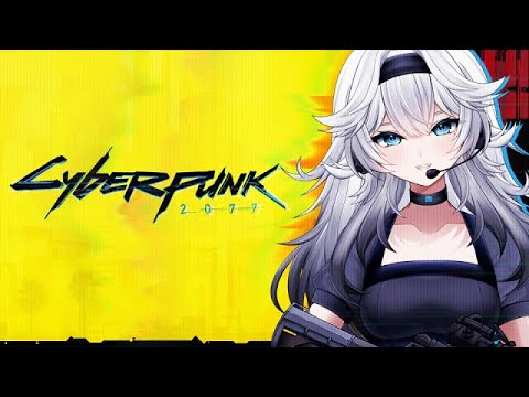 【CYBERPUNK 2077】FIRST EVER PLAYTHROUGH PT. 2