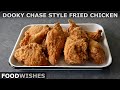 Dooky Chase Style Fried Chicken Food Wishes