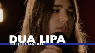 Dua Lipa - Hotter Than Hell (Capital Session)