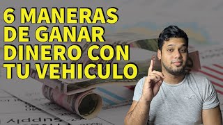 Como ganar dinero con tu vehiculo