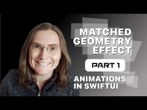 SwiftUI tutorial:  matchingGeometryEffect Part 1 - basics animations for view transitions