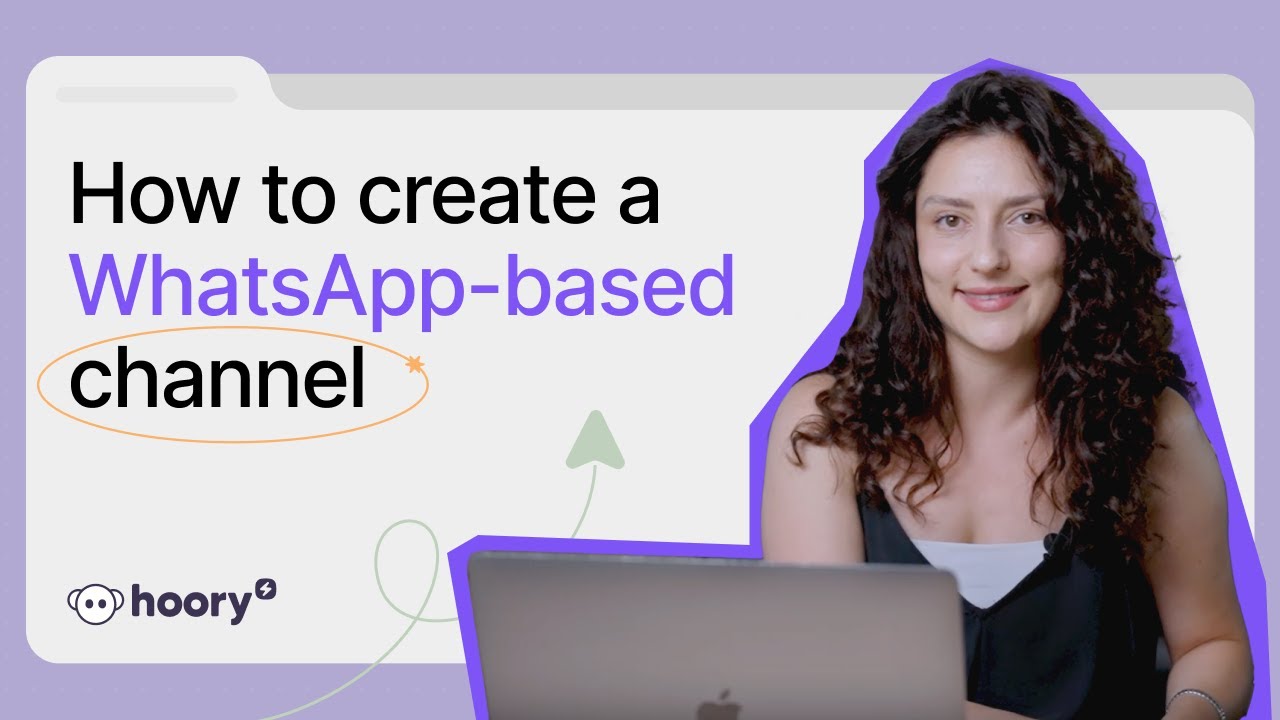 How to create a WhatsApp-based channel? | Hoory AI