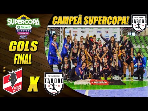 TABOÃO CAMPEÃ! Gols Leoas X Taboão/Magnus | FINAL | Supercopa de Futsal Feminina 2021 (15/05/2021)