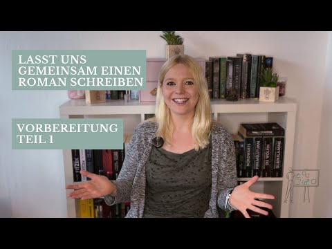 Vorbereitung zum Roman schreiben Teil 1