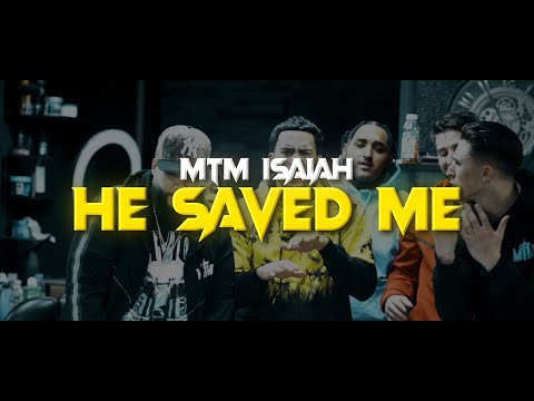 He Saved Me - MTM Isaiah (Prod. By MTM Shine)