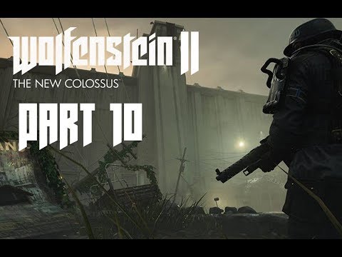 Wolfenstein 2 The New Colossus Walkthrough Part 10 - NEW ORLEANS