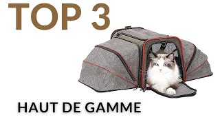 TOP 3 : Meilleur Sac de Transport pour Chat (Haut de gamme)