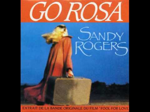 Sandy Rogers - Go Rosa