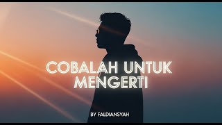 Download lagu Obbie Messakh - Cobalah untuk mengerti | Cover mp3 Download lagu Obbie Messakh - Cobalah untuk mengerti | Cover mp3