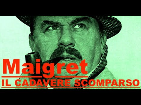 Maigret 'Il cadavere scomparso' con Gino Cervi - PUNTATA UNICA - ISCRIVETEVI AL CANALE FONOPLAY