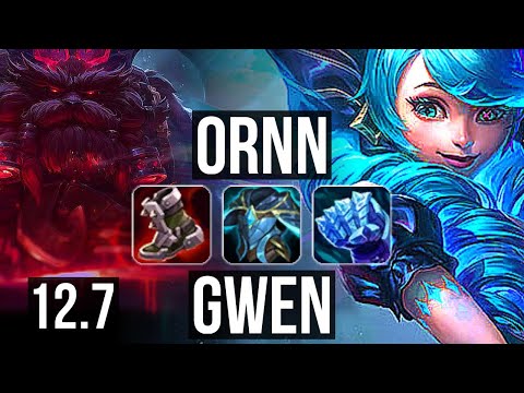 ORNN vs GWEN (TOP) | 5/0/5, 600+ games, Rank 13 Ornn | EUW Challenger | 12.7