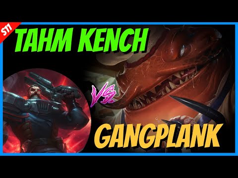 TAHM KENCH TOP vs GANGPLANK - Bullets, Barrels and Body Bags - Season 11 League of Legends