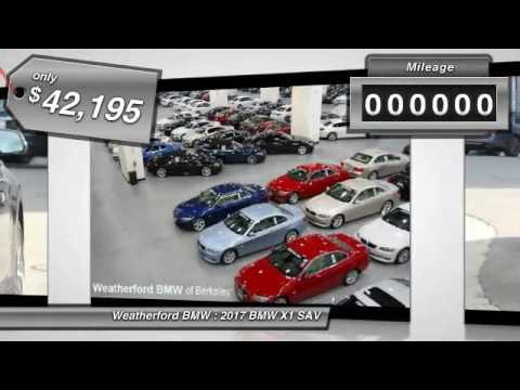 2017 BMW X1 Weatherford BMW - SF Bay Area - Berkeley, CA 170821