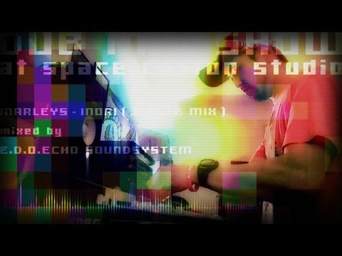 DUB MIX SHOW ☆マーレーズ☆/祈り（JUNGLE mix) mixed by E.D.O.ECHO SOUNDSYSTEM