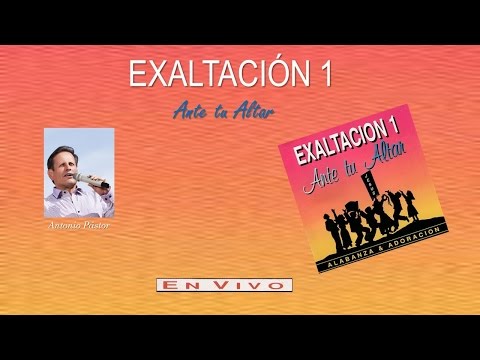 Exaltación 1- Ante Tu Altar (En Vivo desde Ecuador) (Completo) (1994)