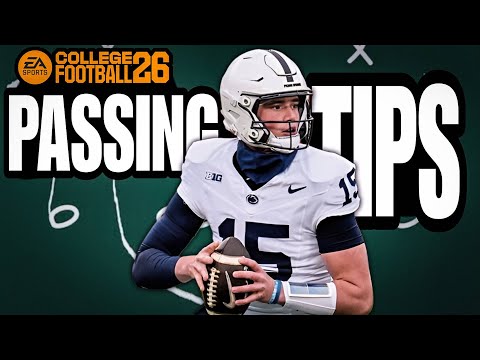 College Football 26 Passing Tutorial! Top 17 Tips YOU NEED TO KNOW