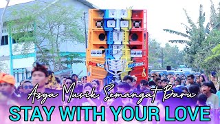 Download lagu STAY WITH YOUR LOVE AZYA MUSIK NYONGKOLAN DI DESA GANTI / PERSONIL TERBARU AZYA mp3