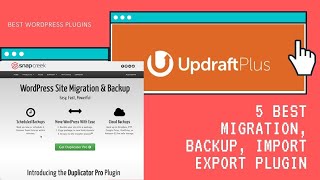 5 Best Migration, Clone, Backup and Import-Export Plugin | Move to another host or domain
