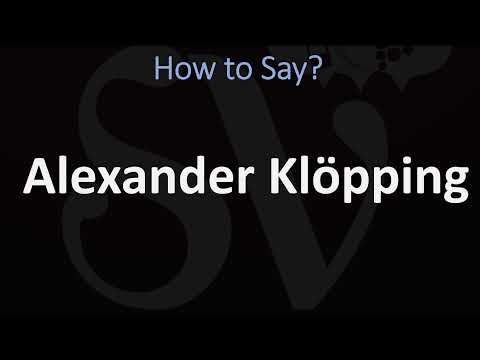 How to Pronounce Alexander Klöpping? (CORRECTLY)