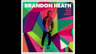 Brandon Heath – Faith, Hope, Love, Repeat (2017)