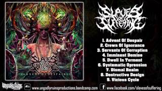 Slaves Of Suffering - Advent Of Despair (FULL ALBUM 2016 1080p HD) [Ungodly Ruins Productions]