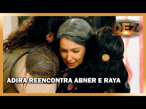 Emocionante reencontro de Adira com os filhos Abner e Raya | OS DEZ MANDAMENTOS