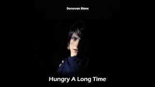 Donovan Blanc - Hungry A Long Time