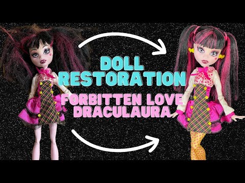 Doll Restoration: Forbitten Love (School's out) Draculaura (reupload)