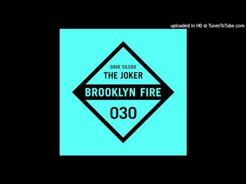Dave Silcox - The Joker [Brooklyn Fire Records]