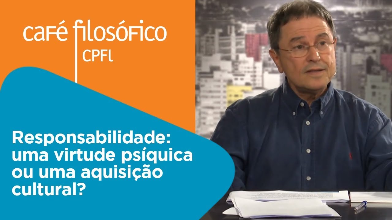 Responsabilidade: uma virtude psíquica ou uma aquisição cultural? | Ivan Capelatto