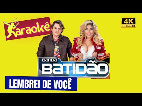 Karaokê Banda Batidão (com Manu) - Lembrei de Você
