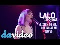 Lalo project - Listen to me, looking at me (концерт ...