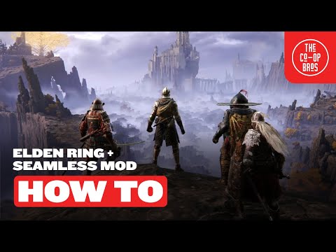 Elden Ring | How To Play Co-Op (Seamless Mod + Base Game)
