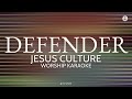Defender - Worship Karaoke - Jesus Culture - Minus Vocal with Lyrics - gloryfall