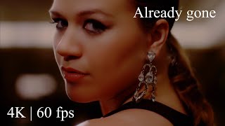 Kelly Clarkson - Already gone ( Official Video 4K | 60 fps )