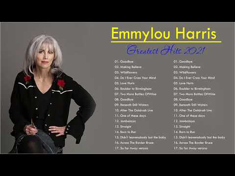 Emmylou Harris Greatest Hits Collection 2023 - The Very Best Of Emmylou Harris