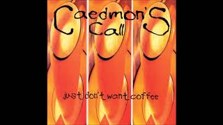 Caedmon&#39;s Call - Forget What You Know