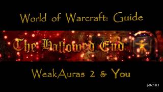 Weak Auras Guide - Part 1 - Introduction &amp;  Basics