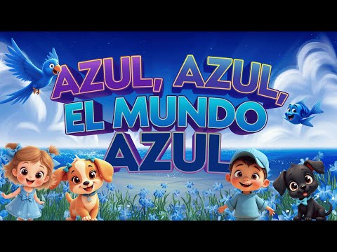 🔵 AZUL, el mundo azul | Canción Infantil | El Reino de las Canciones! 🌍🎶