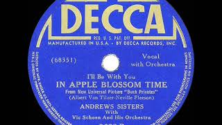 1941 HITS ARCHIVE: I’ll Be With You In Apple Blossom Time - Andrews Sisters