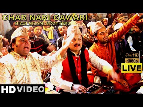 QAWWALI AT DARGAH HAZRAT NIZAMUDDIN AULIYA 714th URS | GHAR NARI GAWARI | NIAZI NIZAMI BROTHERS 2018