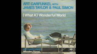 What a Wonderful World - Art Garfunkel, James Taylor &amp; Paul Simon