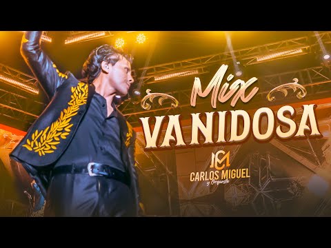 CARLOS MIGUEL - MIX VANIDOSA