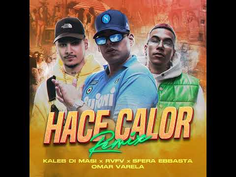 Hace Calor Remix  feat. Sfera Ebbasta