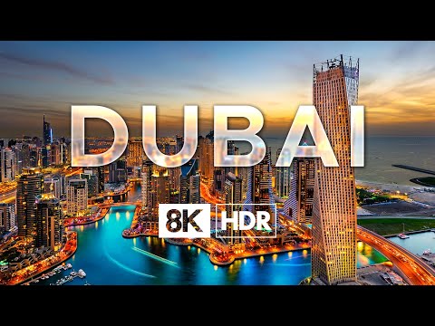 Dubai, UAE in 8K ULTRA HD HDR - City of Gold (60 FPS)