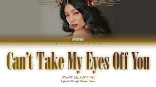 Download lagu Jennie Kim-Can't Take My Eyes Off You mp3 Download lagu Jennie Kim-Can't Take My Eyes Off You mp3
