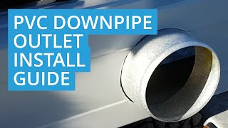 How to Install a Downpipe Outlet for PVC Pipes