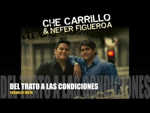 Che Carrillo - Del Trato a las Condiciones